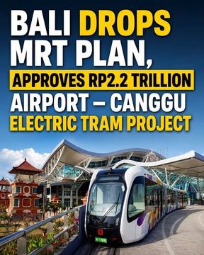 Indonesian State Railways to Develop an Electric Tram Connecting Bali’s Airport & Canggu
